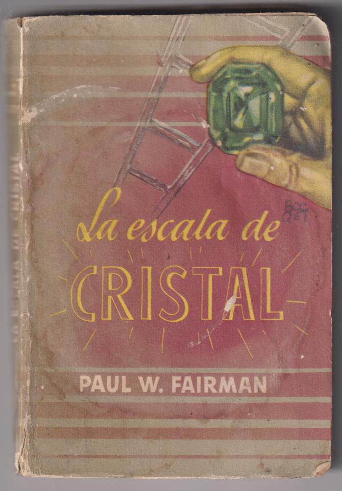 Biblioteca Oro de Bolsillo nº 47, La escala de cristal. Molino 1953