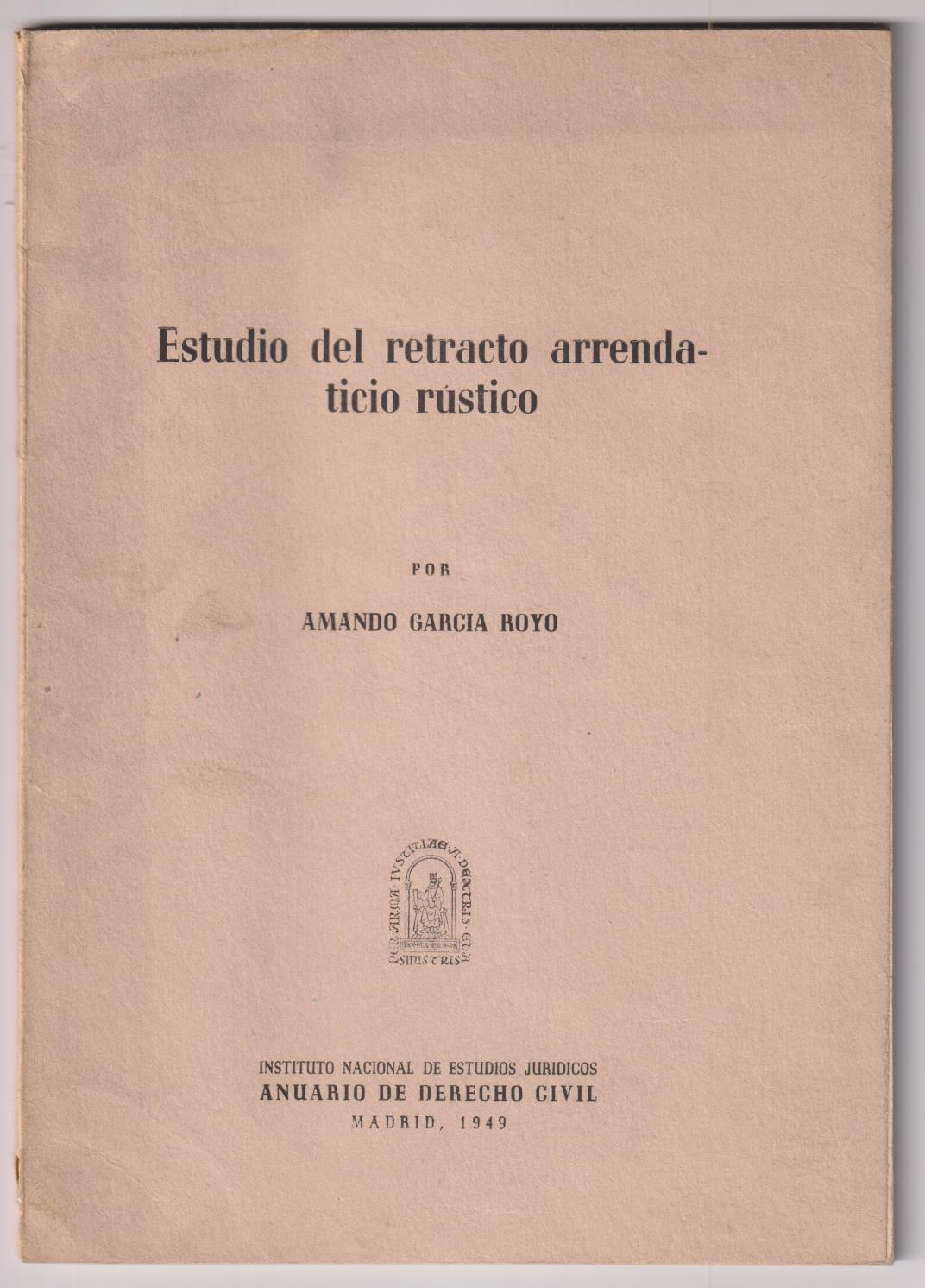 Estudio del Retracto Arrendaticio Rústico por Amando García. Anuario Derecho Civil