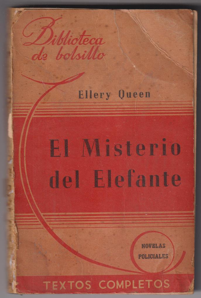 Biblioteca de Bolsillo nº 102. El Misterio del Elefante por Ellery Queen. Hachette 1945