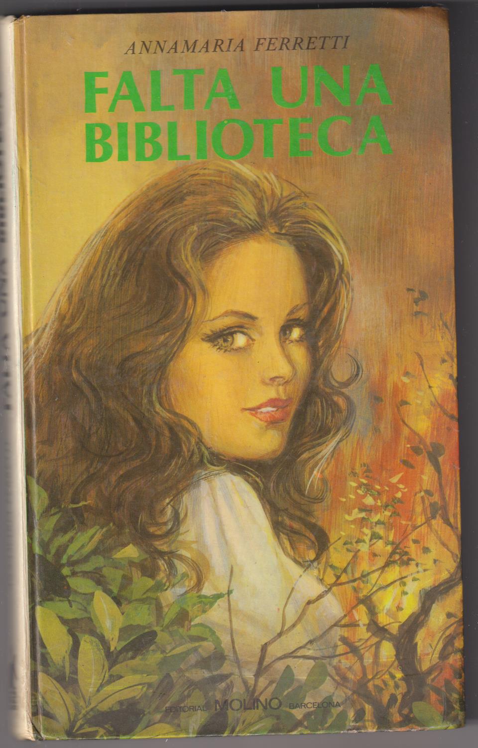 Anna María Ferretti. Falta una biblioteca. Editorial Molino 1975