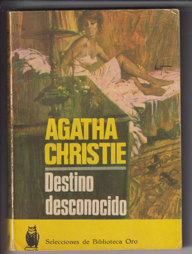 Selecciones de Biblioteca Oro nº 149. Agatha Christie. Destino desconocido. Molino
