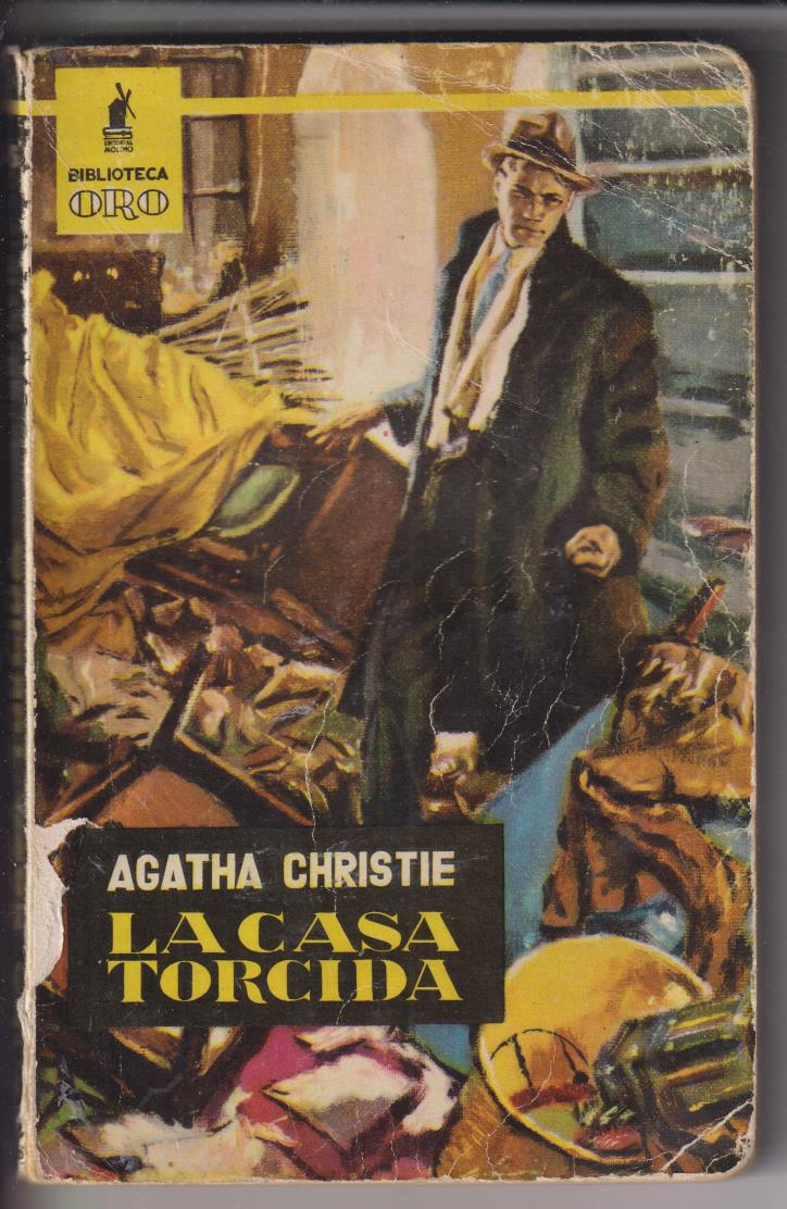 Biblioteca Oro nº 345. Agatha Christie. La Casa Torcida. Molino 1959