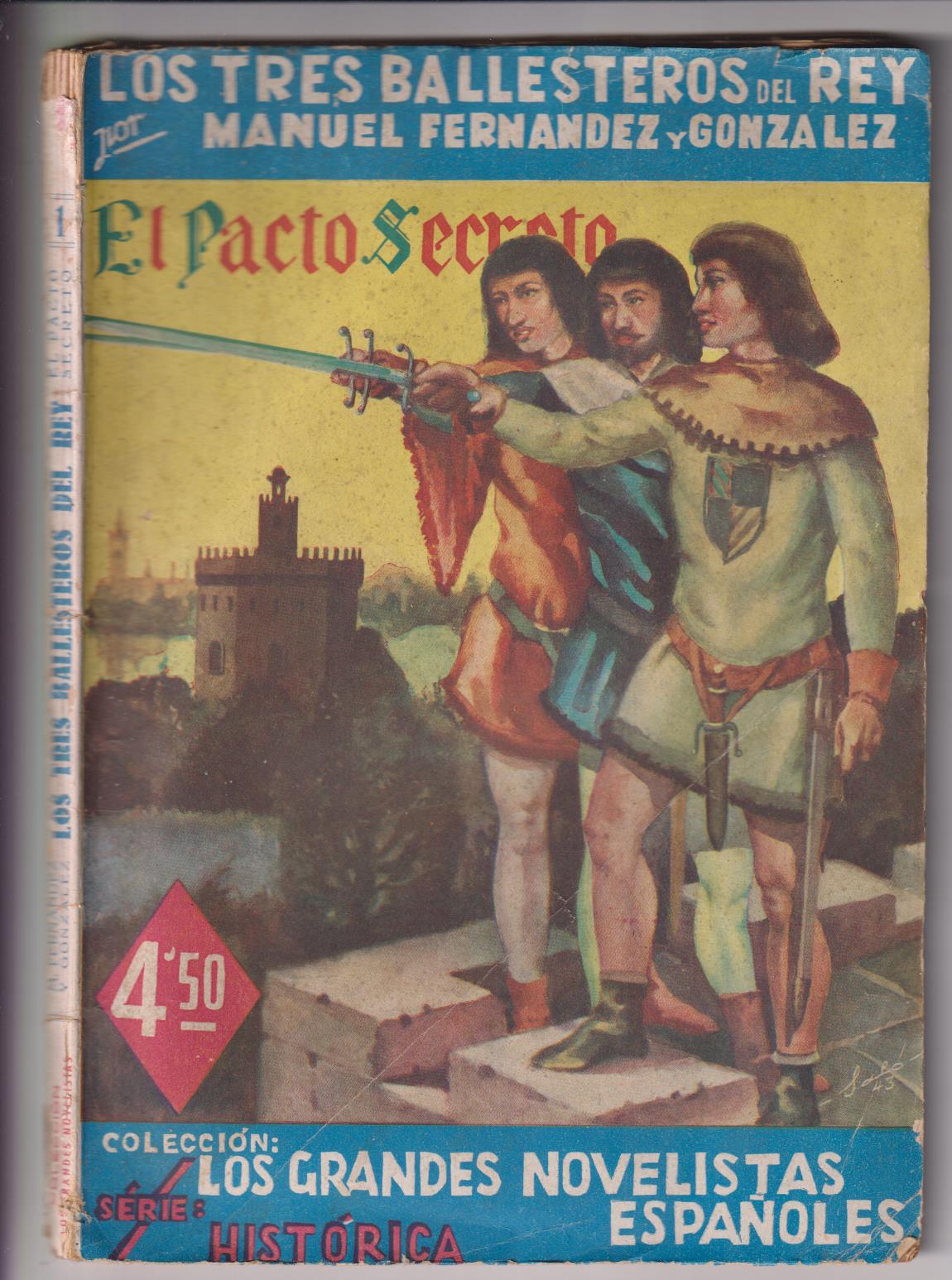 Grandes Novelistas Españoles nº 1. Los Tres Ballestero del Rey, El Pacto Secreto. 1944