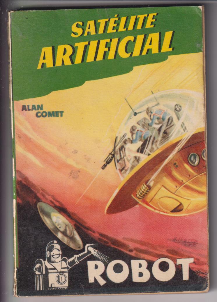 Robot nº 11. Satelite Artificial por Alan Comet. Editorial mando