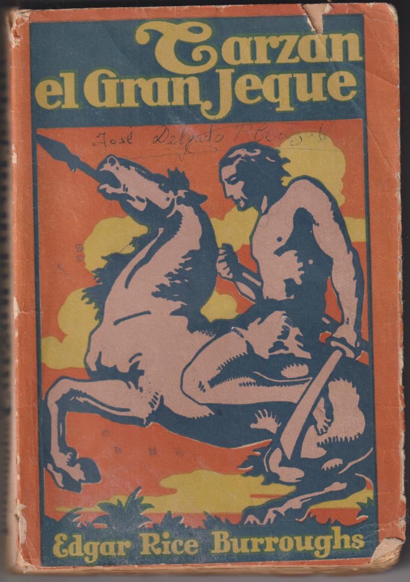 Tarzán El Gran jeque. Edgar Rice Burroughs, Gustavo Gili-Buenos Aires 1945