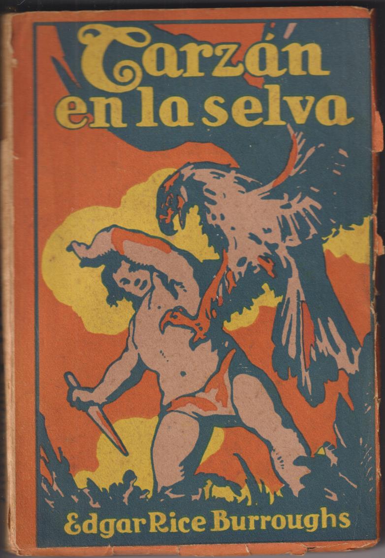Tarzán en la Selva nº 6. Edgar Rice Burroughs. Gustavo Gili-Argentina 1949