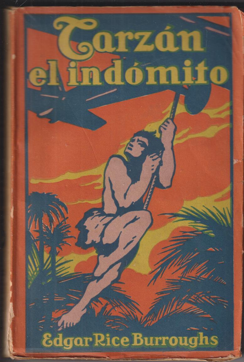Tarzán El indómito nº 7. Edgar Rice Burroughs. Editorial Gustavo Gili-Argentina 1947