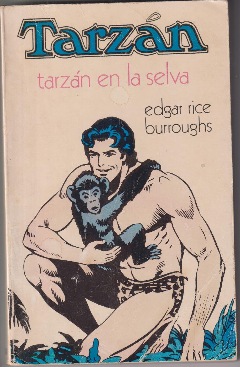 Tarzán en la Selva. Edgar Rice Burroughs. Novaro, 1975