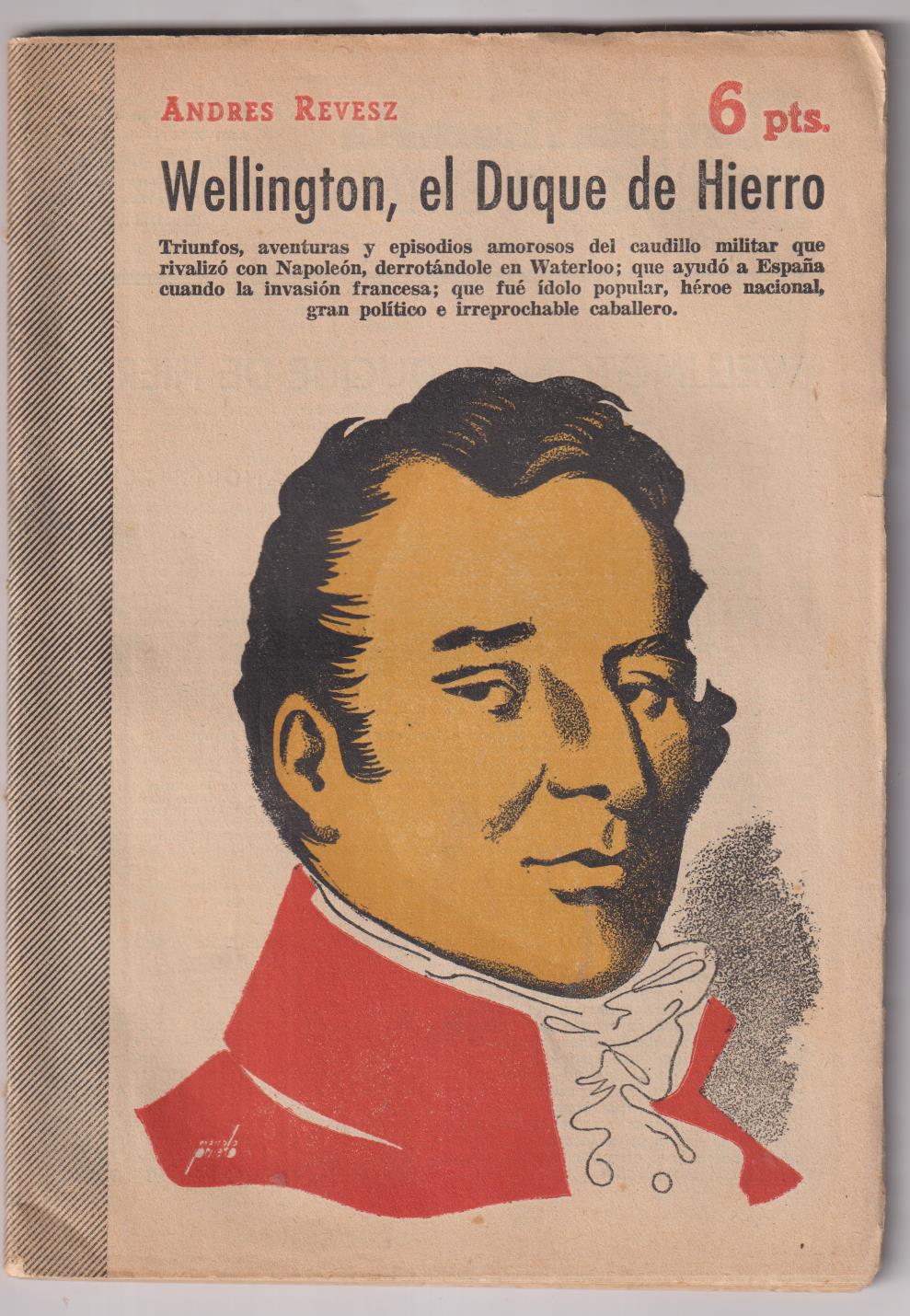 Revista Literaria Novelas y Cuentos nº 1239. Andrés Revesz. Wellington, El Duque de Hierro