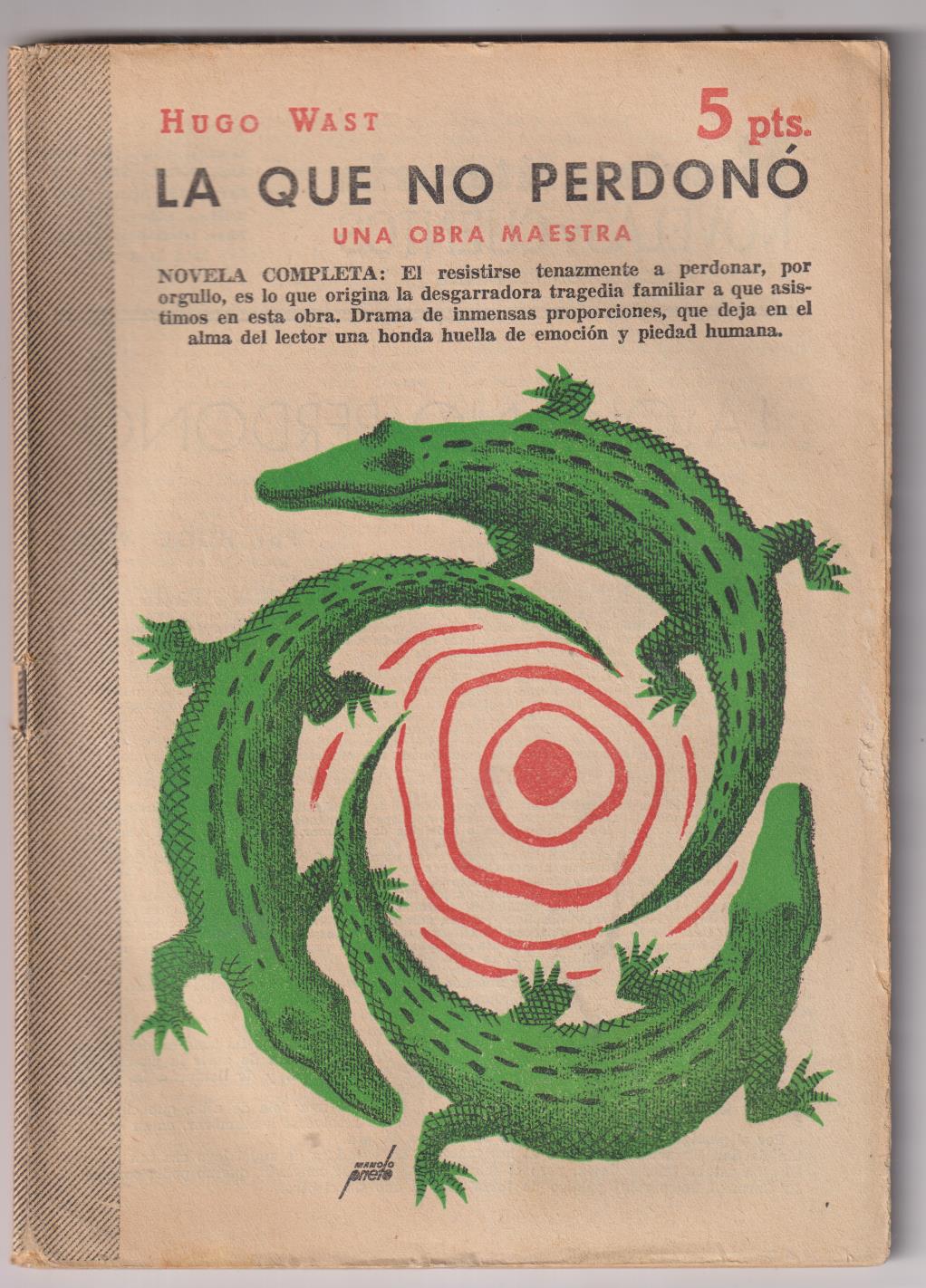 Revista Literaria Novelas y Cuentos nº 1321. Hugo Wast. La que no perdonó. Año 1956