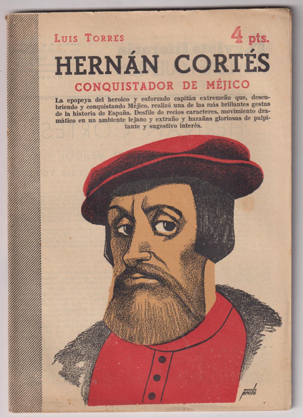 Revista Literaria Novelas y Cuentos nº 1316. Hernán Cortés por Luis Torres. Año 1956