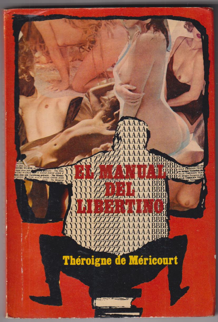 El manual del Libertino. Théroigne de Méricourt. Libros eróticos 1977