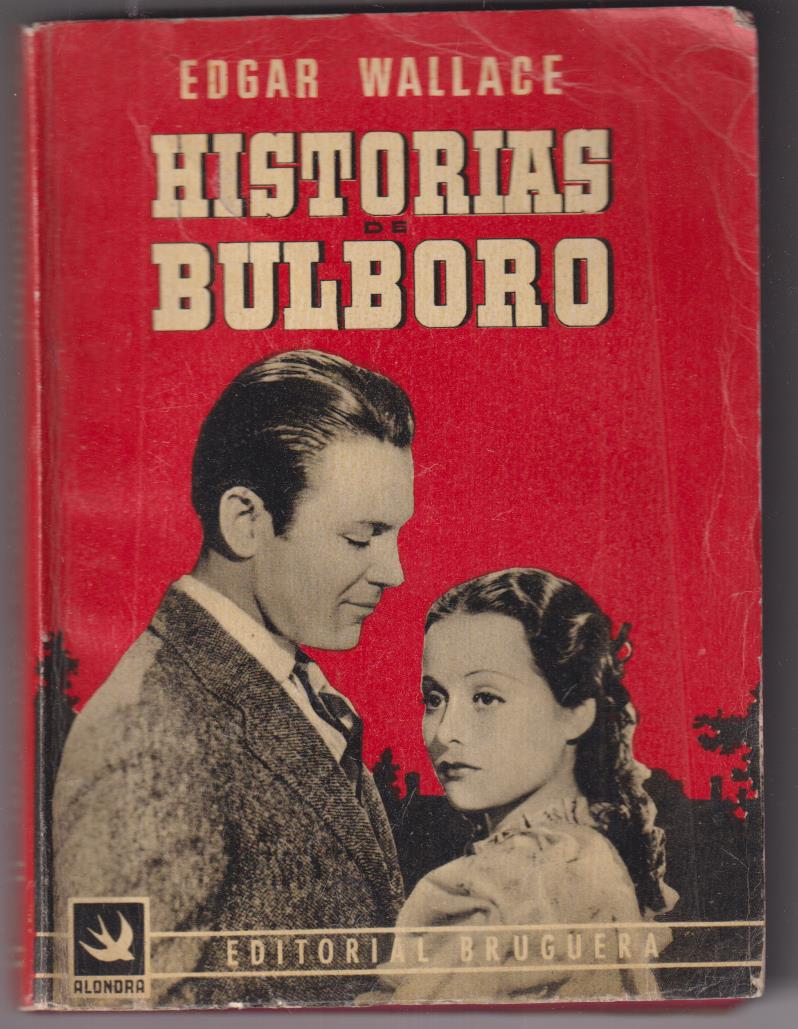 Edgar Wallace. Historias de Bullboro. Alondra nº 9. Editorial Bruguera 1945