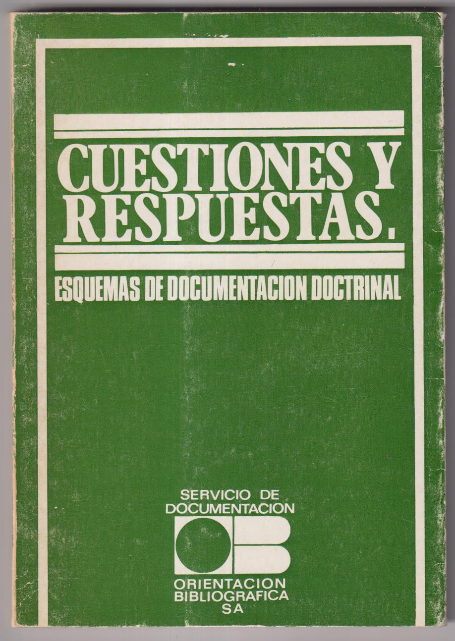 Cuestiones y respuestas. Esquemas de documentación Doctrinal. Madrid 1975