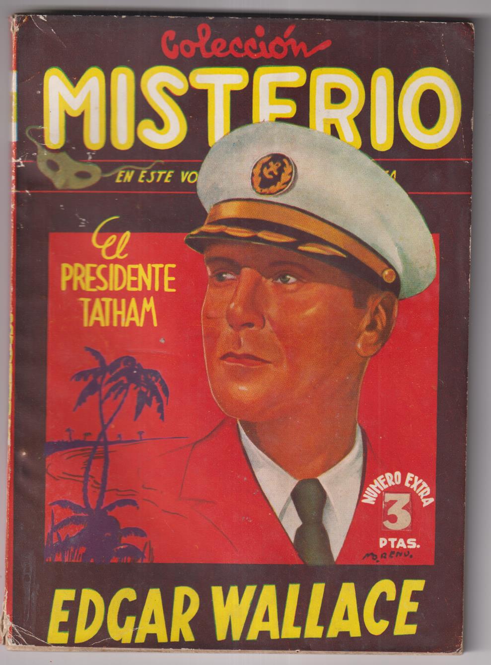 Edgar Wallace. El Presidente Tatham. Colección Misterio. 1ª Edición Cliper 1945