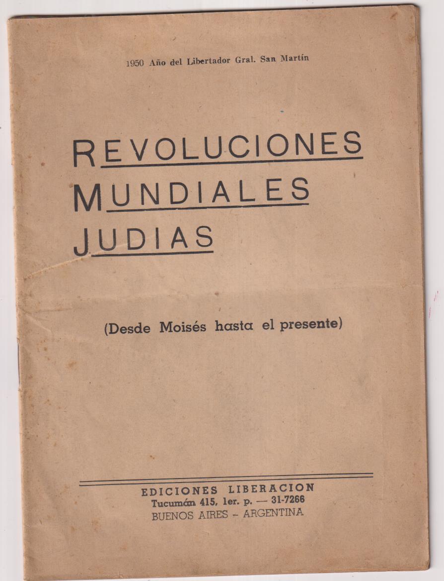 Revoluciones Mundiales Judías. (Desde Moisés hasta el presente) Buenos Aires 1950