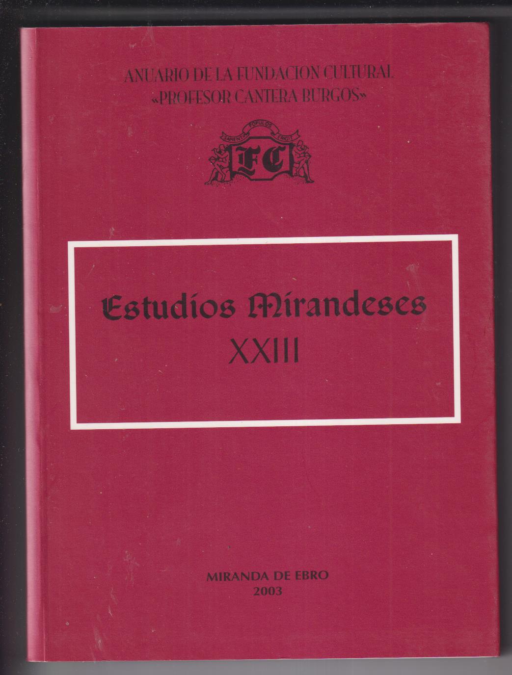Estudios Mirandeses XXIII. Miranda de Ebro 2003. SIN USAR. RARO