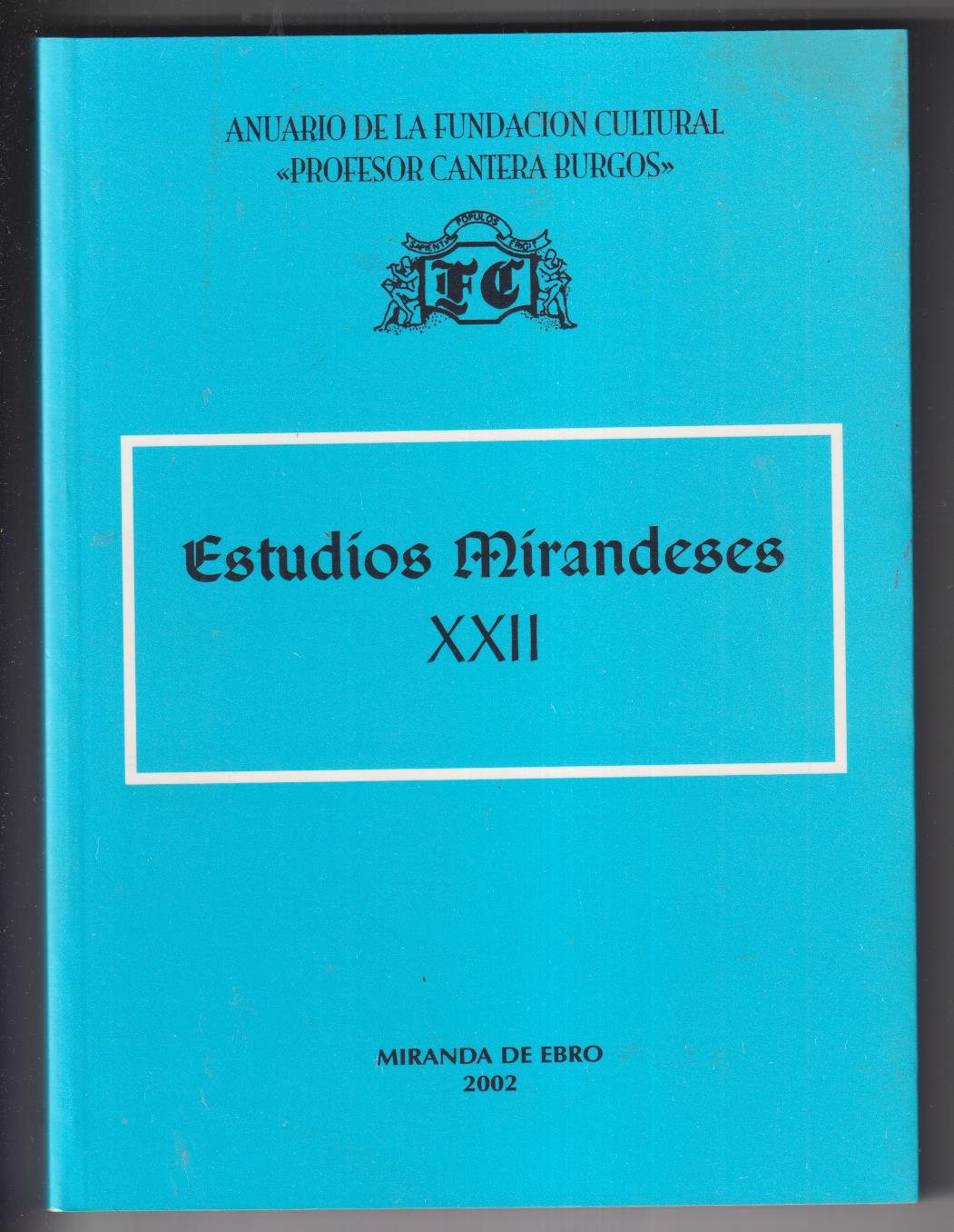 Estudios Mirandeses XXII. Miranda de Ebro 2002. SIN USAR