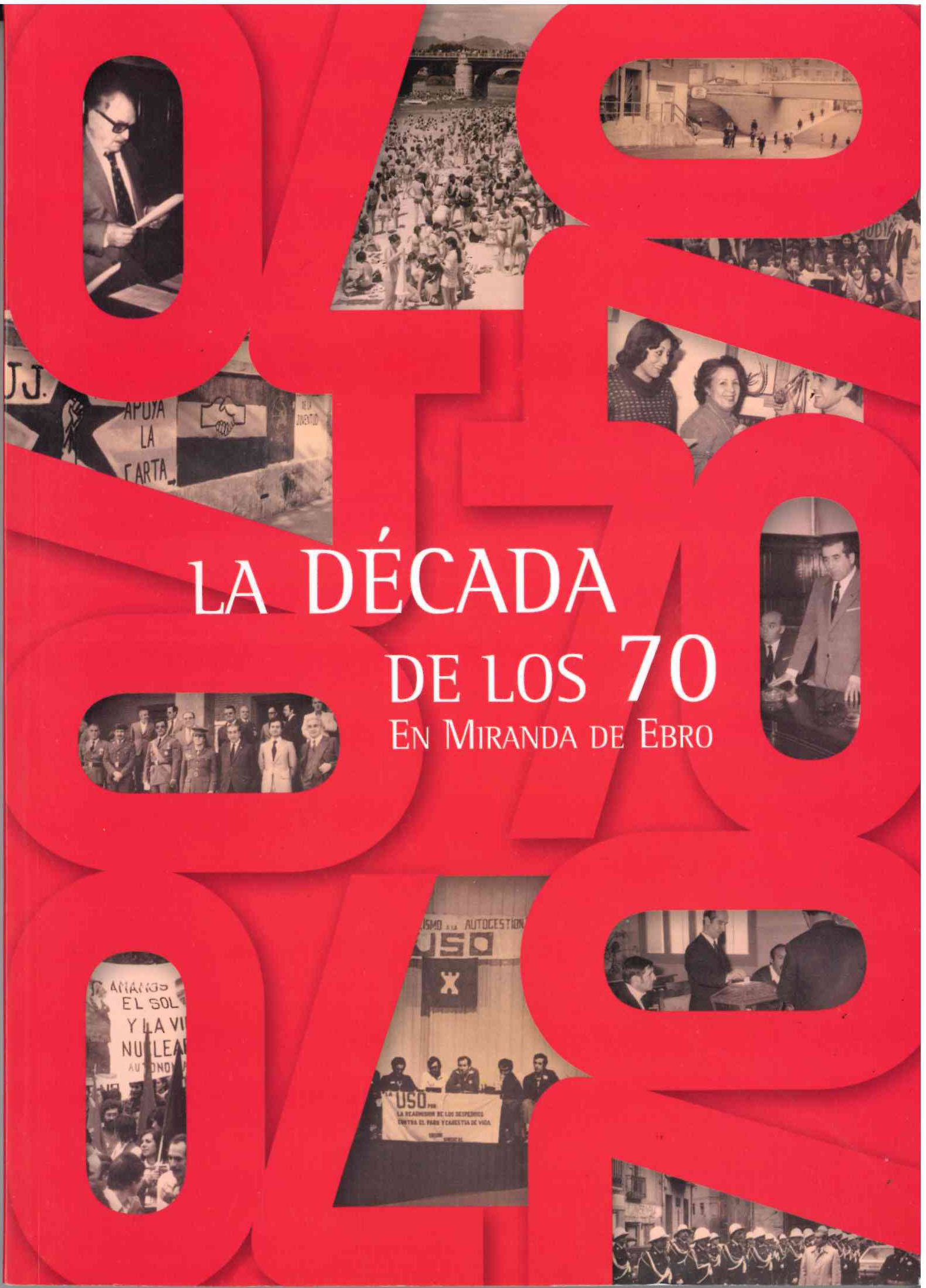 La década de los 70 y memoria fotográfica de la Transición en Miranda de Ebro.  SIN USAR