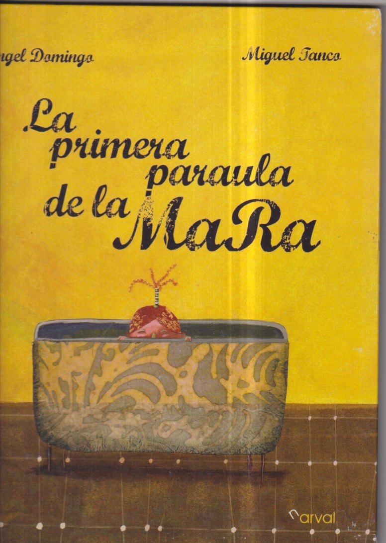 La primera Paraula de la mara. Ángel Domingo-Miguel Jauca. 1ª Edición 2010. (29x23 cm. Tapas duras)