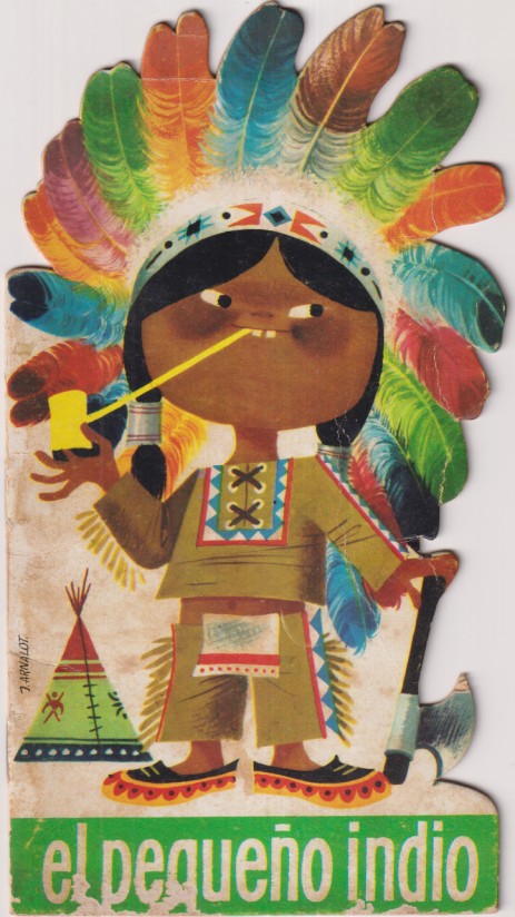 El pequeño indio. Cuento Troquelados Parvulín nº 7. Edi. Artigas 1963