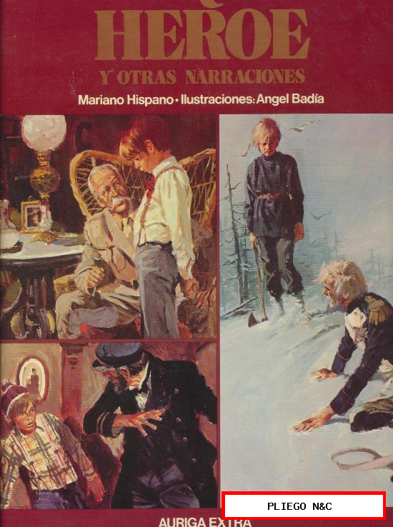El Pequeño Héroe y otras narraciones. Mariano Hispano. Ilustraciones Ángel Badía