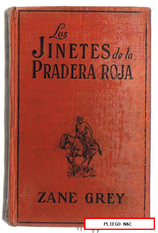 Los jinetes de la Pradera Roja por Zane Grey. Editorial Juventud 1928