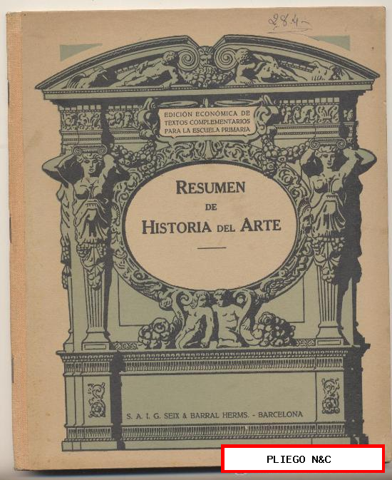 Resumen de Historia del Arte. Seix Barral 1932