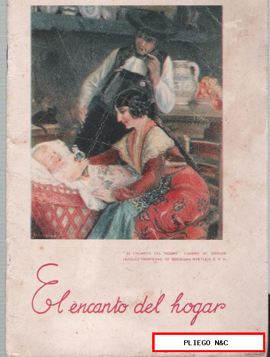 El Encanto del Hogar. Libro de Publicidad Nestlé sobre la Higiene y Alimentación del bebé