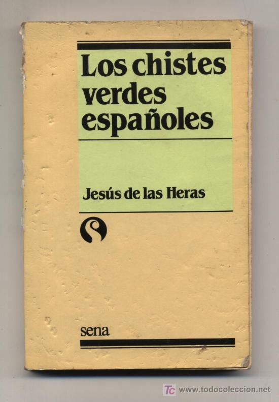 Los chistes verdes españoles. Jesús de las Heras