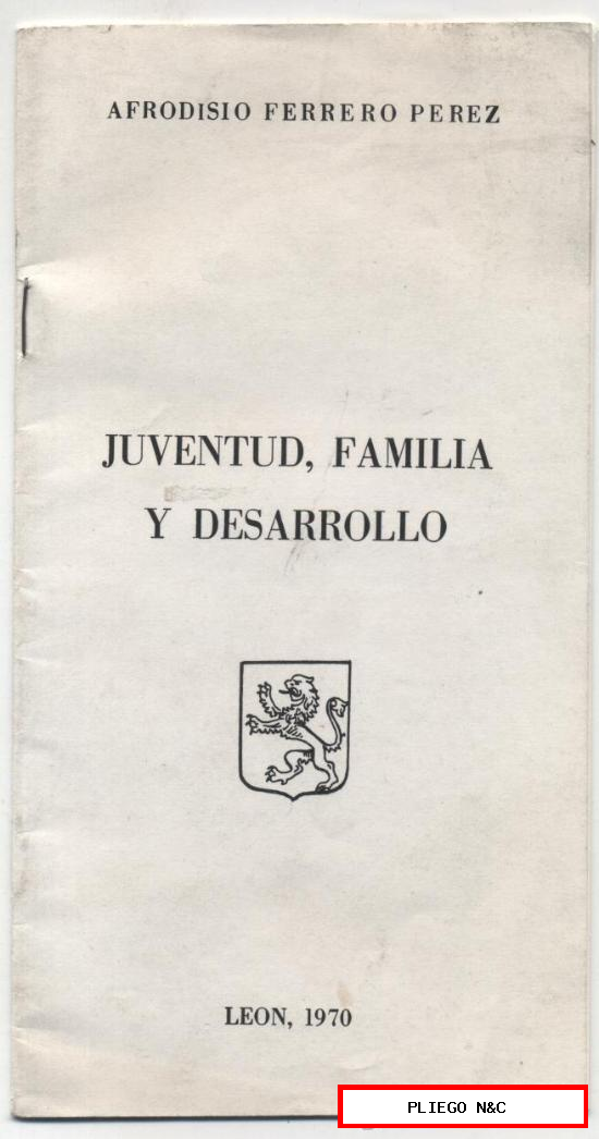 Juventud, Familia y desarrollo. Afrodísio Ferrero Pérez. León 1970