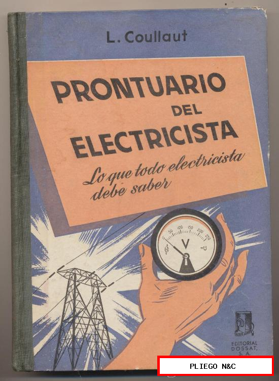 Prontuario del Electricista. L. Coullat. Editorial Dossat 1954. SIN USAR