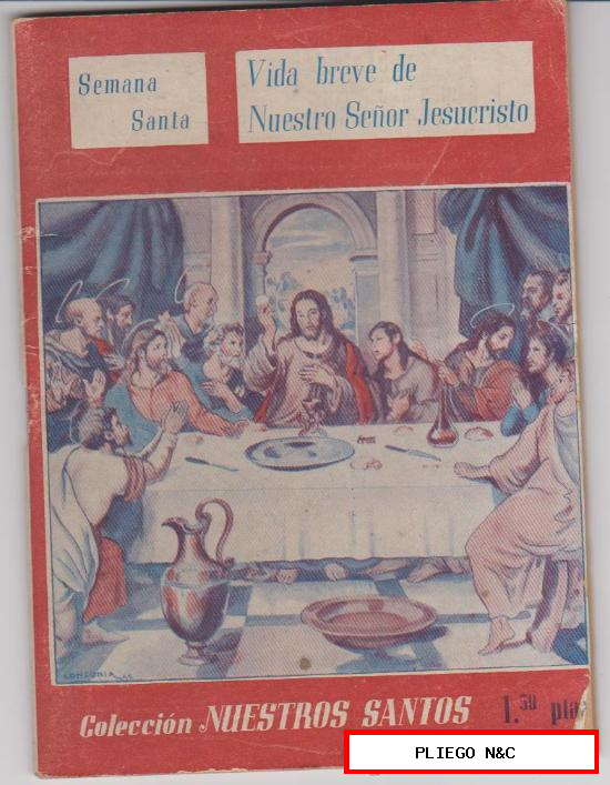Colección Nuestros Santos. Semana Santa. Vida breve de Nuestro S. Jesucristo. Edit. V. Ferrer 1944