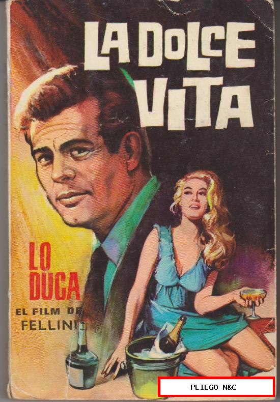 La Dolce Vita por Lo duca. Ediciones Cedro nº 5. Año 1967. (255 páginas)