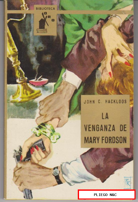 Biblioteca Oro. La venganza de mary fordson por John C. Hackloos. Molino 1961