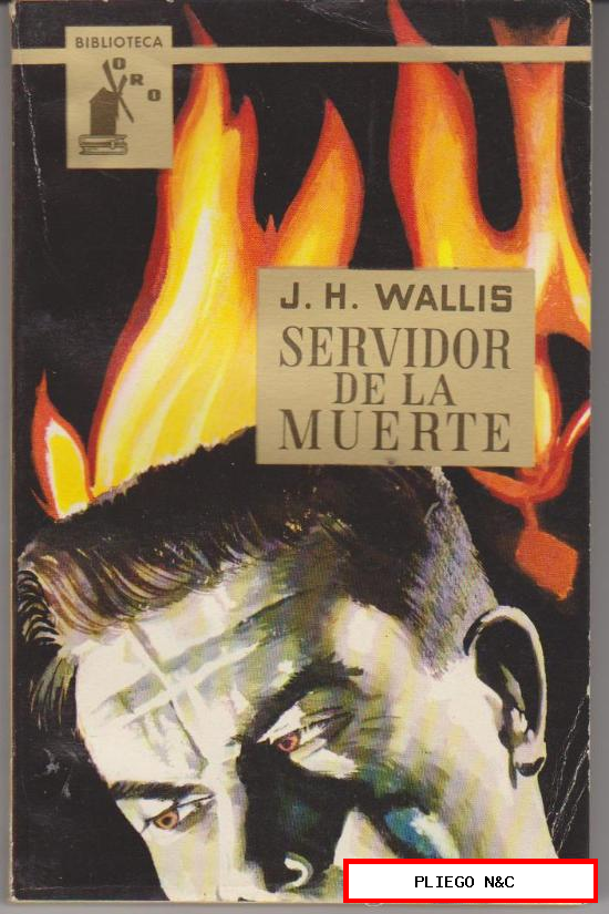 Biblioteca Oro nº 456. Servidor de la muerte por J.H. Wallis. Molino 1962
