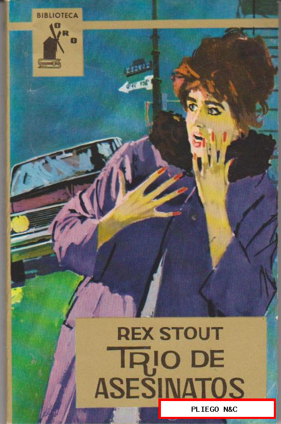 Biblioteca Oro nº 479. Trío de asesinatos por Rex Stout. Molino 1963