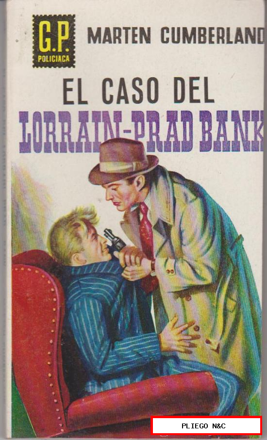 G.P. Policiaca nº 84. El caso del Lorrain-Prad Bank. Ediciones G.P. 1959