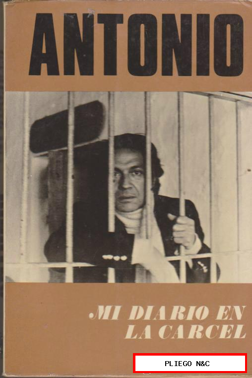 Antonio. Mi diario en la cárcel. Edito G. Del Toro
