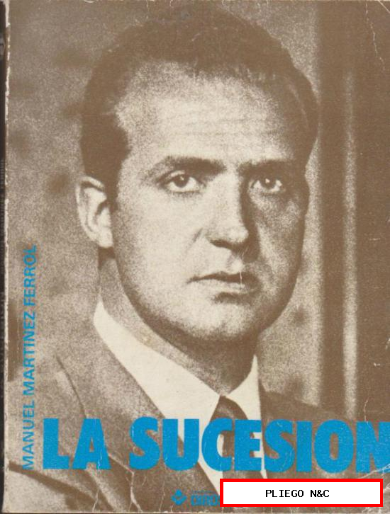La Sucesión por Manuel Martínez Ferrol. Editorial Dirosa 1975