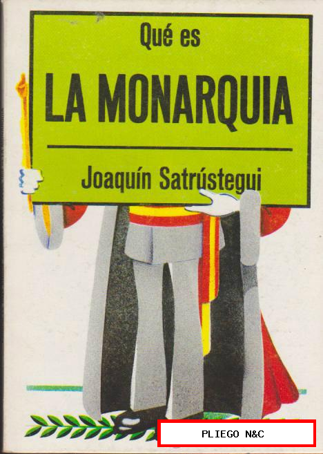 Qué es la Monarquía por Joaquín Satrústegui