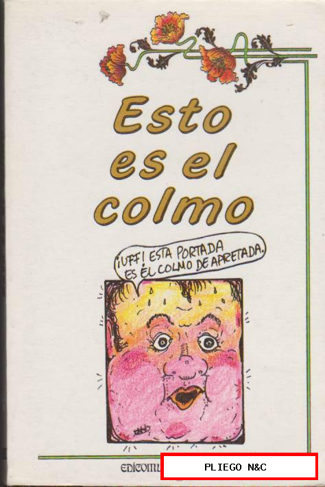 Esto es el colmo por Javier Tapia Rodríguez. Edicomunicación 1989