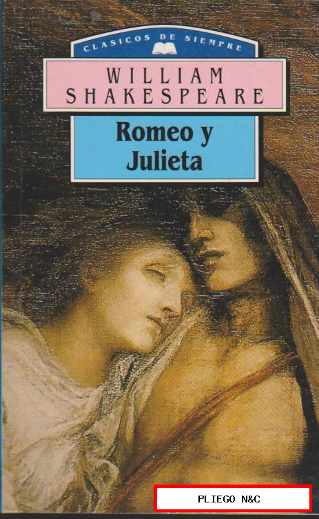Romeo y Julieta por William Shakespeare. Clásicos de Siempre