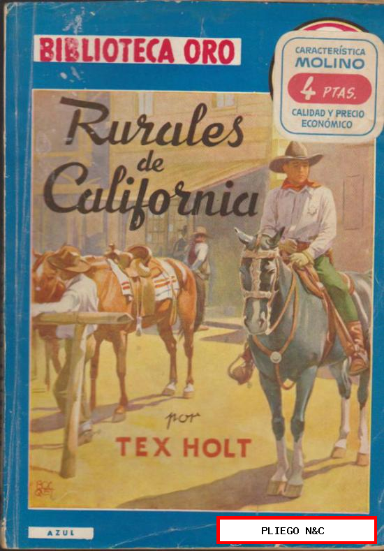 Biblioteca Oro nº 236. Rurales de California. Molino 1948