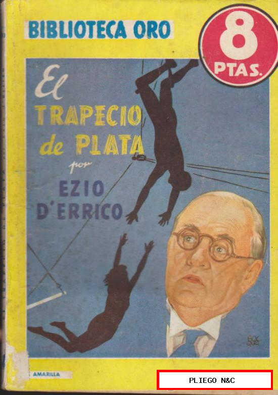 Biblioteca Oro nº 240. El trapecio de plata. Editorial Molino 1948