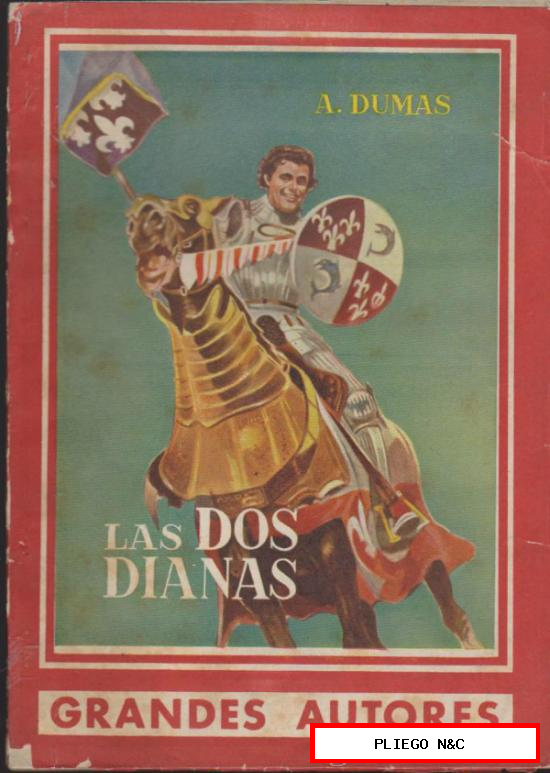 Grandes Autores nº 86. Las dos Dianas por A. Dumas. Editorial Ameller