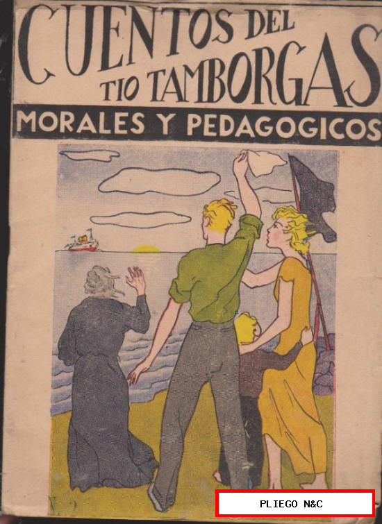 Cuentos del Tío Tamborga. Morales y pedagógicos. por Federico de Cárdeas
