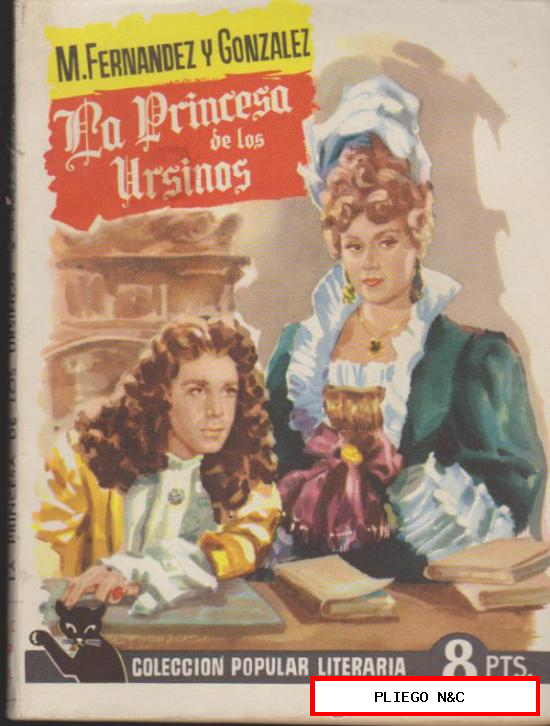 Colección Popular Literaria nº 15. La Princesa de los Ursinos. Año 1955