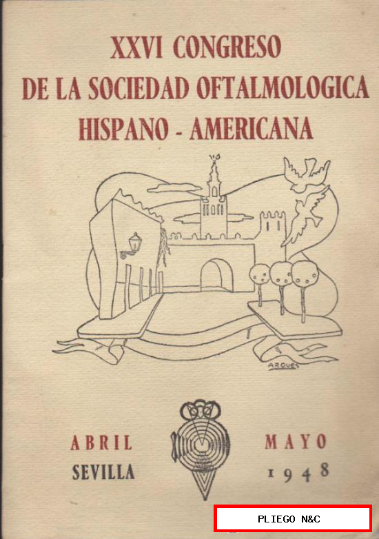 XXVI Congreso de la Sociedad Oftalmológica Hispano-Americana Sevilla 1948. 26 pág.