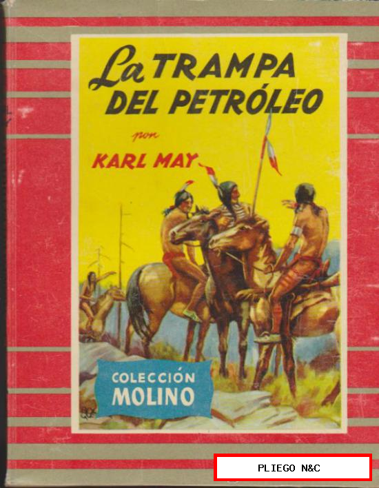 Colección Molino nº 21. la trampa del petróleo por Karl May. Molino 1954